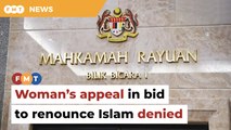 Court of Appeal denies woman leave in bid to renounce Islam