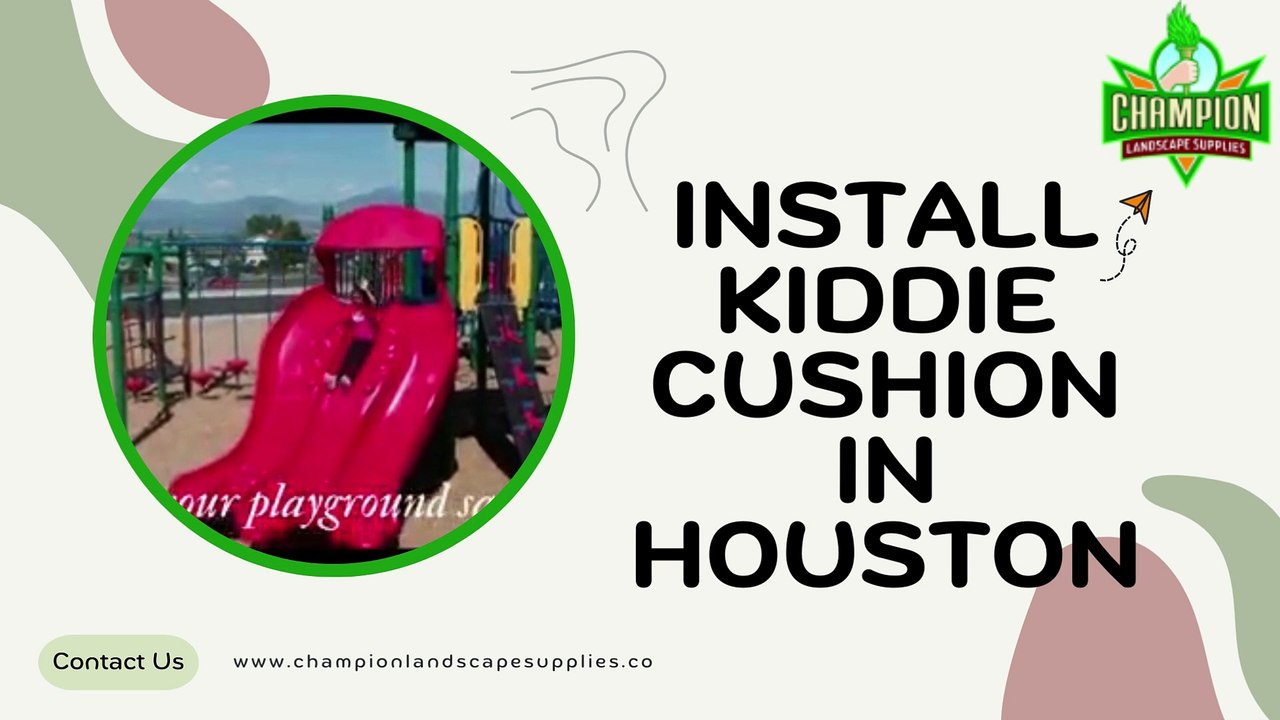 Install Kiddie Cushion in Houston video Dailymotion