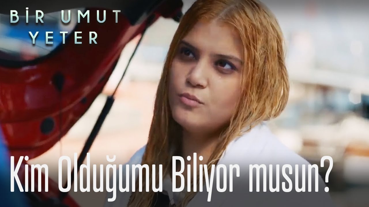 Sen benim kim olduğumu biliyor musun?