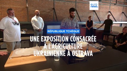 République tchèque : une exposition sur l'agriculture ukrainienne à Ostrava