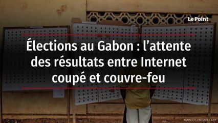 Élections au Gabon : l’attente des résultats entre Internet coupé et couvre-feu
