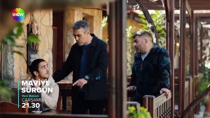 Maviye Sürgün 12.Bölüm Fragmanı