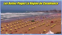 Les Belles Plages La Région de Casablanca ⛱️⛱️أجمل شواطئ جهة الدار البيضاء