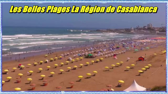 Les Belles Plages La Région de Casablanca ⛱️⛱️أجمل شواطئ جهة الدار البيضاء