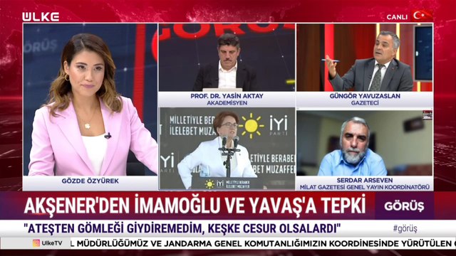 Görüş - Gözde Özyürek | Yasin Aktay | Güngör Yavuzaslan | Serdar Arseven | 26 Ağustos 2023