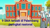 9 Sekolah Menengah Atas (SMA) NegeriSwasta Terbaik di Palembang