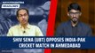 Maharashtra Headlines: Shiv Sena opposes India-Pak cricket match in Ahmedabad | Uddhav Thackeray
