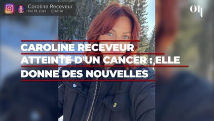 Caroline Receveur atteinte d'un cancer : elle donne des nouvelles de son traitement