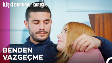 Bebeğimin ve Benim Sana İhtiyacı Var - İlişki Durumu Karışık