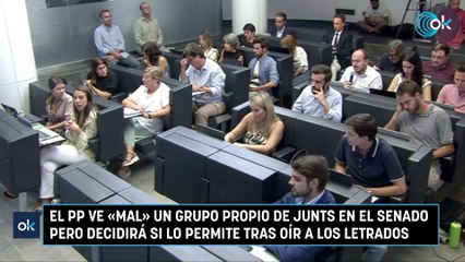 El PP ve «mal» un grupo propio de Junts en el Senado pero decidirá si lo permite tras oír a los letrados