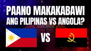 Paano makakabawi ang Pilipinas vs Angola? | ABS-CBN Sports