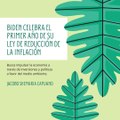 -Jacobo Shemaria Capuano- Biden celebra el primer año de su Ley de Reducción de la Inflación (parte 1)