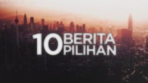 10 Berita Pilihan - (28 Ogos 2023)