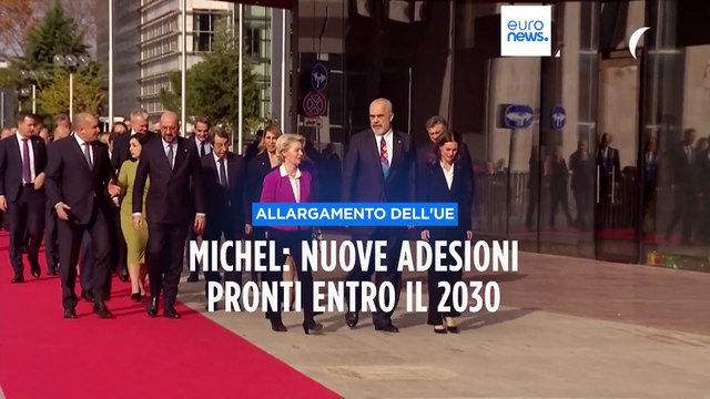 Charles Michel: l'Ue deve essere pronta ad accogliere nuovi membri entro il 2030