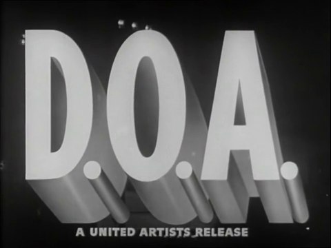 D.O.A.(1949)- Due Ore Ancora- Film Noir Completo in Italiano