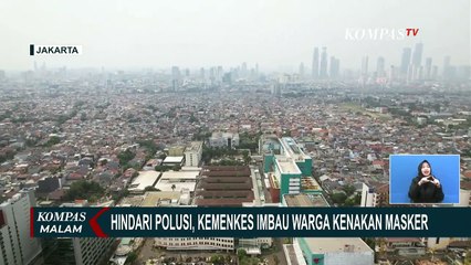 Polusi Udara Jakarta Tinggi, Kemenkes Imbau Warga Kenakan Masker