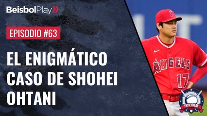 Entre Líneas #63 // El enigmático caso de Shoei Ohtani
