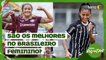 Brasileirão Feminino: analistas projetam final entre Corinthians x Ferroviária