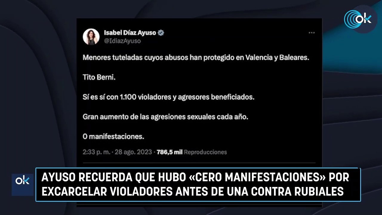 Ayuso recuerda que hubo «cero manifestaciones» por excarcelar violadores antes de una contra Rubiales
