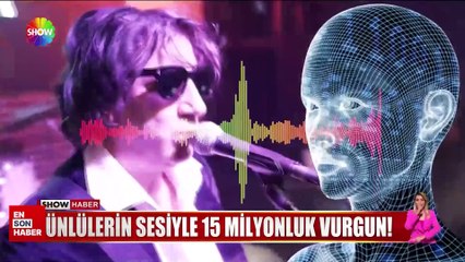 Ünlülerin sesiyle 15 milyonluk vurgun