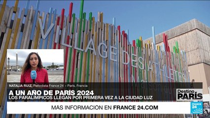 Informe desde París: los retos de la capital francesa a un año de los Juegos Paralímpicos