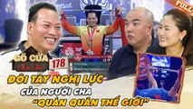 Đôi tay nghị lực CHĂM CON 10 tháng tuổi của Nhà VÔ ĐỊCH THẾ GIỚI khuyết chân Gõ Cửa Thăm Nhà 178