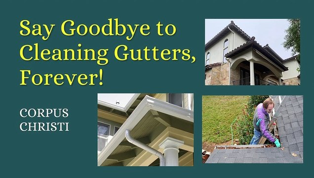 Corpus Christi Gutter Guards Custom Seamless Rain Gutters