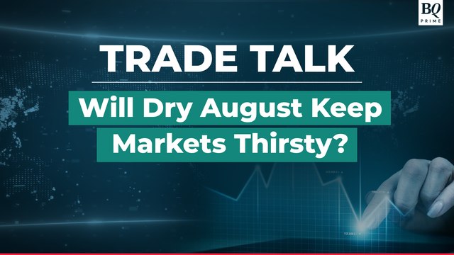 Trade Talk | Monsoon Worries To Leave D-Street Parched?