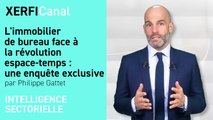 L'immobilier de bureau face à la révolution espace-temps : une enquête exclusive [Philippe Gattet]