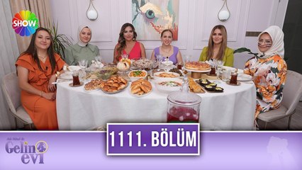 Aslı Hünel ile Gelin Evi 1111. Bölüm | 29 Ağustos 2023