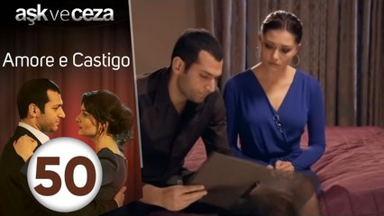 Amore e Castigo - Episodio 50