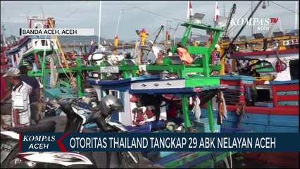 Otoritas Thailand Tangkap 29 ABK Nelayan Aceh