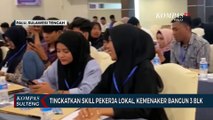 Tingkatkan Skill Pekerja Lokal, Kemenaker Bangun 3 BLK