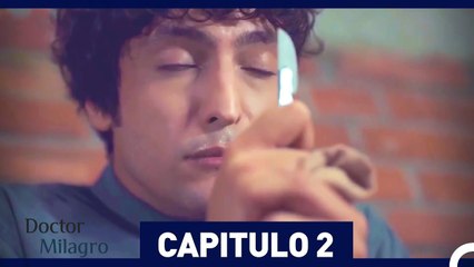 Doctor Milagro Capitulo 2 (Versión Extendida)