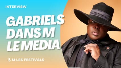 Gabriels dans M les festivals