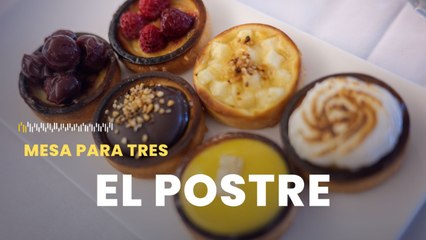 El postre | Mesa para tres