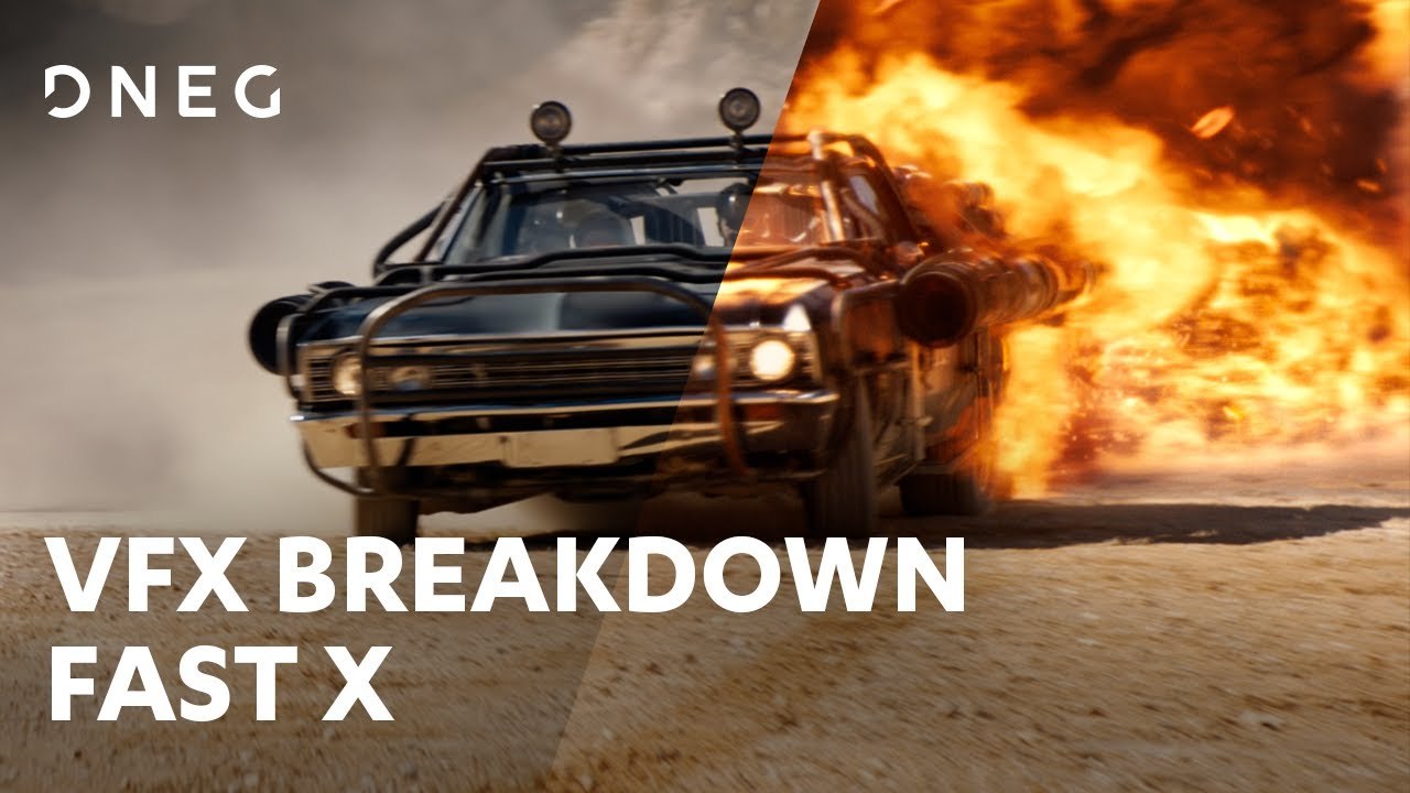 Fast X - Vfx Breakdown By Dneg