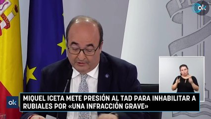 Miquel Iceta mete presión al TAD para inhabilitar a Rubiales por «una infracción grave»