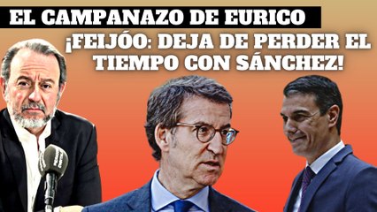 Feijóo: ¡Deja de perder el tiempo con Sánchez y amarra en otra parte los cuatro que te faltan!