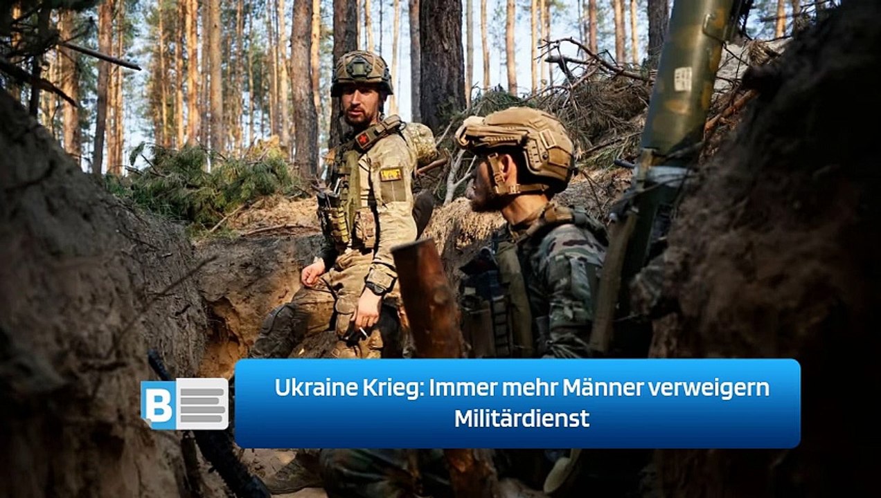 Ukraine Krieg: Immer mehr Männer verweigern Militärdienst