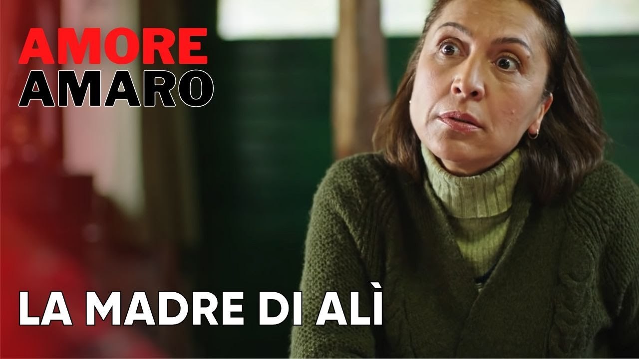 La madre di Alì | Amore Amaro - Episodio 12