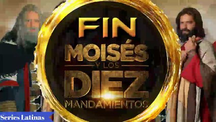 265. Moises y Los Diez Mandamientos, Final