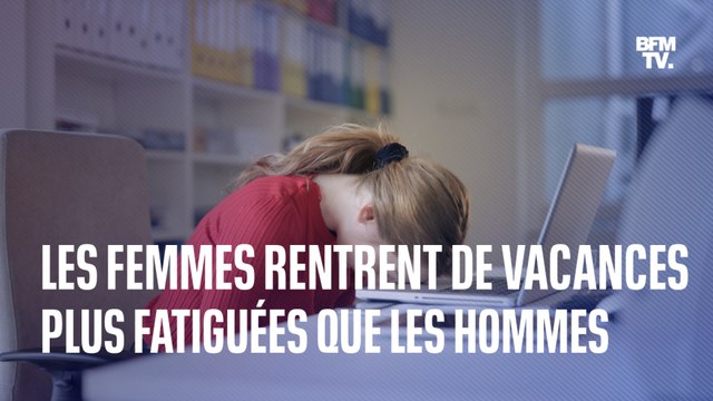 Charge mentale: les femmes rentrent de vacances plus fatiguées que les hommes