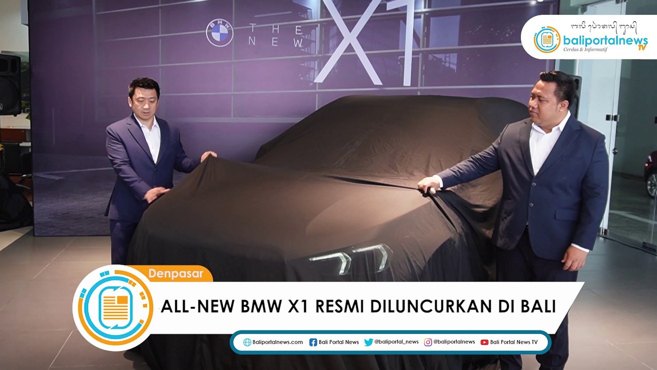 ALL-NEW BMW X1 RESMI DILUNCURKAN DI BALI