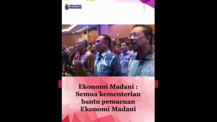 Semua kementerian bantu pemacuan Ekonomi MADANI