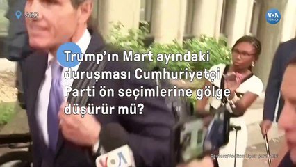 Trump’ın Mart ayındaki duruşması Cumhuriyetçi Parti ön seçimlerine gölge düşürür mü?