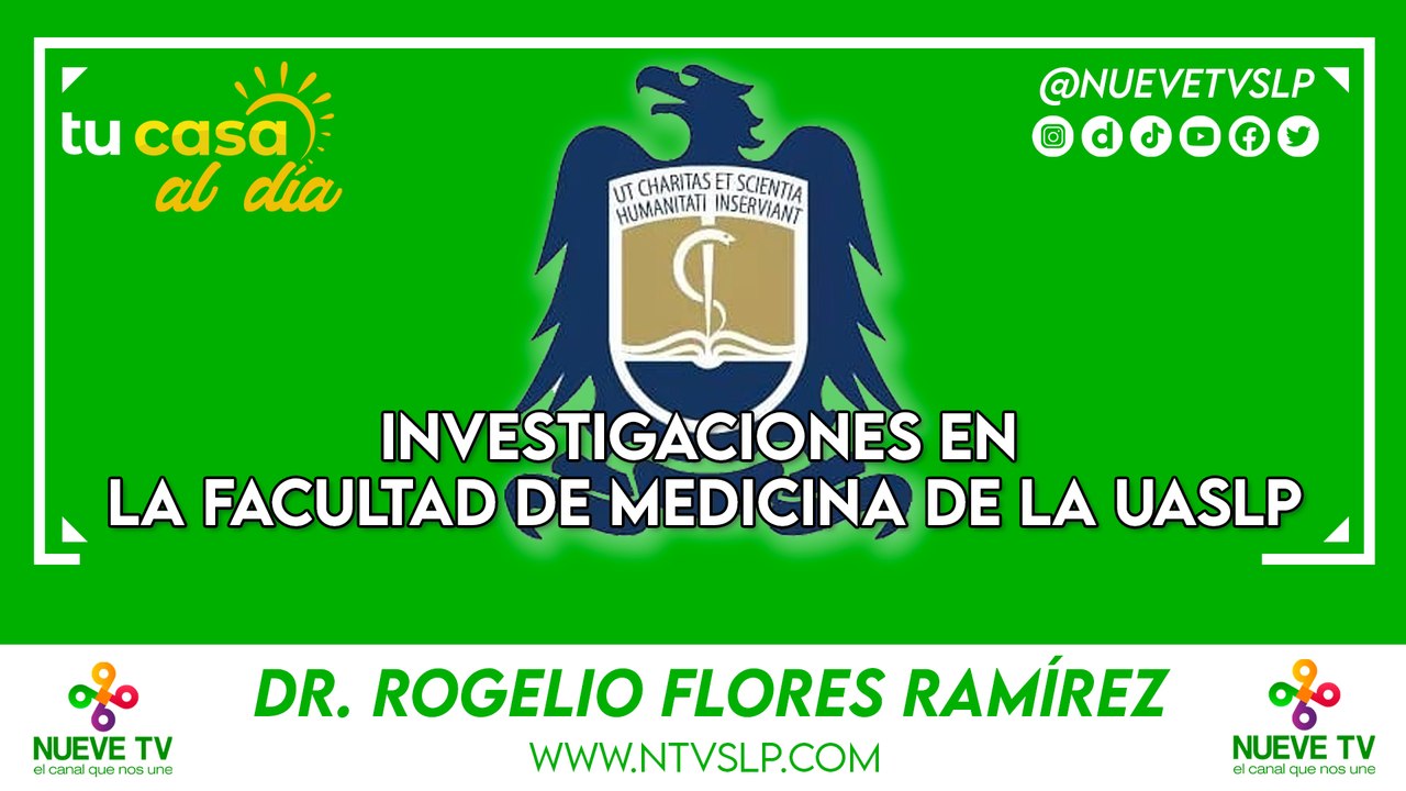 Investigaciones en la Facultad de Medicina de la UASLP