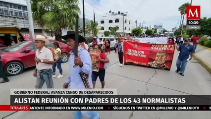 Gobierno alista reunión con padres de los 43 normalistas y señala avance en censo de desaparecidos