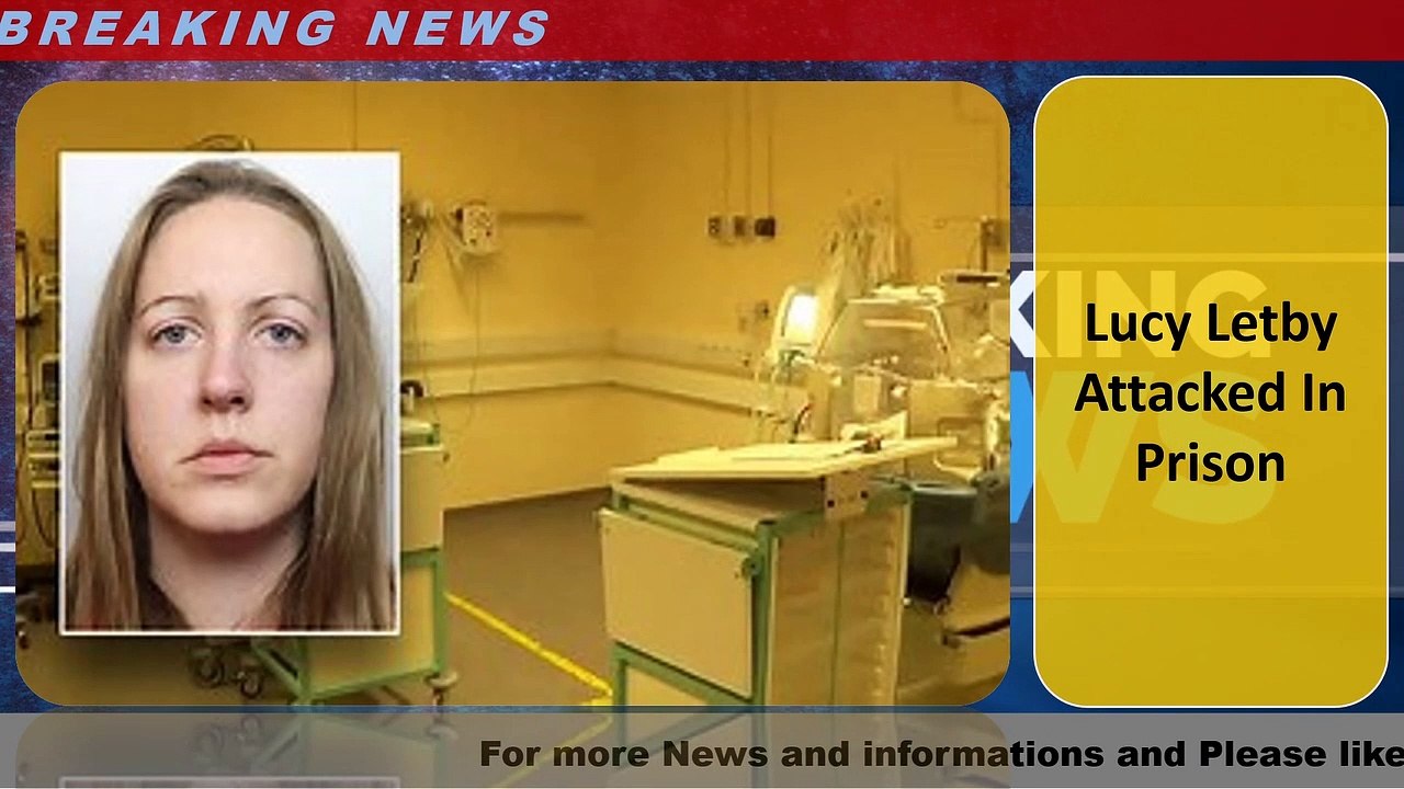 Lucy Letby Attacked In Prison
