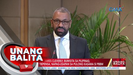 U.K. Sec. of State James Cleverly, bumisita sa Pilipinas; Seguridad at depensa, napag... | UB